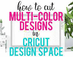 Download How To Cut Multi Colored Designs In Cricut Design Space Burton Avenue