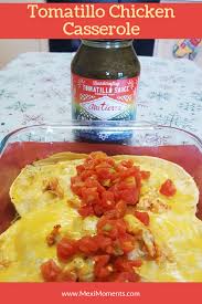 Tomatillo Chicken Casserole Recipe Recipe Chicken Recipes Casserole Tomatillo Chicken Chicken Casserole