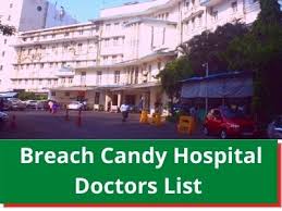 Breach Candy Hospital Doctors List Mumbai Bookdronline