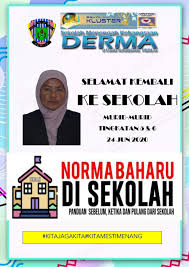 Poster ini memberi peringatan tentang Norma Baharu Di Sekolah