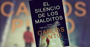 Carlos pinto es nuestro hitchcock.ahora traslada esa maestría al plano literario para descender a los infiernos de la condición humana. El Silencio De Los Malditos La Primera Novela De Carlos Pinto Basada En Un Caso Real El Mostrador