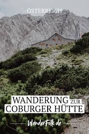 Wandern In Den Tiroler Alpen Hutten Tour Zur Coburger Hutte In 2020 Wandern Tirol Huttenwanderung Alpen Wandern Alpen
