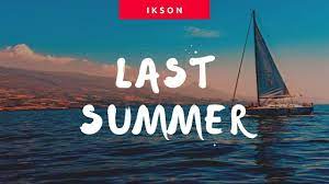 Download Ikson Last Summer Copyright Music Music You Youtube