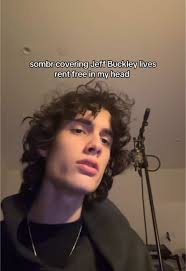 Sombr Favorite Jeff Buckley Song