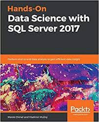 hands on data science with sql server 2017 perform end to