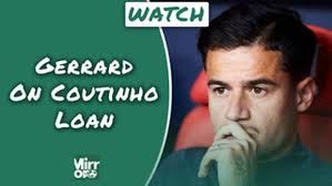 Gerrard explains why he loaned Coutinho at Aston Villa