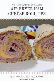 Protein Packed Air Fryer Ham Cheese Roll Ups By Nicole Taylor Ham And Cheese Roll Ups Cheese Rolling Ham Cheese Rolls