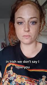 Irish Language Phrases Explained: Not 'I Love You'