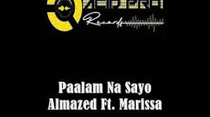 Missing lyrics by skusta clee? Chords For Paalam Na Sayo Almazed Ft Marissa