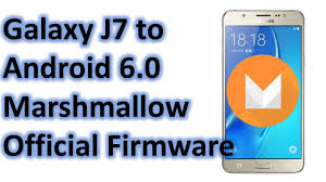 How To Update Galaxy J7 To Android 6 0 Marshmallow Official Firmware Youtube