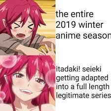 The entire 2019 winter ; anime season , -itadaki! seieki getting adapted  into a full length legitimate series - iFunny