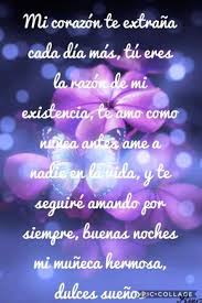 Mi Corazon Te Extrana Cada Dia Mas Tu Eres La Razon De Mi Existencia Te Amo Co Frases Romanticas De Buenas Noches Buenas Noches Mi Reina Buenas Noches Te Amo