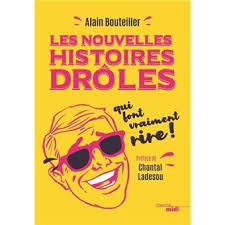 Drole synonyms, drole pronunciation, drole translation, english dictionary definition of drole. Les Nouvelles Histoires Droles Qui Font Vraiment Rire Broche Alain Bouteiller Chantal Ladesou Achat Livre Ou Ebook Fnac