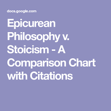 Epicurean Philosophy V Stoicism A Comparison Chart With