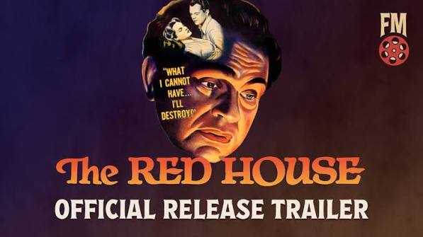The Red House (1947) (HD) | Limited Edition Official Trailer