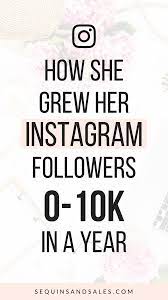 8 Ways You Can Grow Your Following On Instagram Sequins And Sales More Followers On Instagram Instagram Growth Instagram Marketing Tips