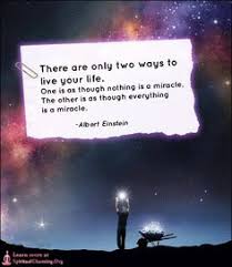 There Are Only Two Ways To Live Your Life Sign There Are Only Two Ways To Live Your Life Spiritualcleansing Org Love Wisdom Inspirational Quotes Images Inspirational Quotes With Images Inspirational Quotes Live Your Life