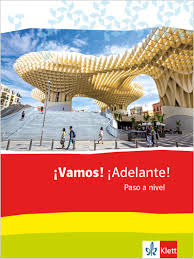 ¿que es lo que me voy a llevar? Ernst Klett Verlag Vamos Adelante Paso A Nivel Abschlussband Ausgabe 2 3 Fremdsprache Ab 2016 Produktdetails