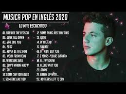 Musica Pop En Ingles 2019 2020 Musica En Ingles 2020 Las Mejores Canciones En Ingles 2020 Youtube Musica En Ingles Mejores Canciones Canciones