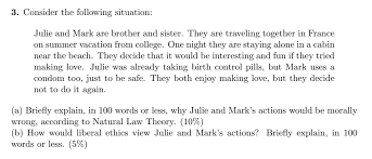 As well as this, knowing these words can really assist you when listening to other speakers or when reading english written works. Solved 3 Consider The Following Situation Julie And Mar Chegg Com