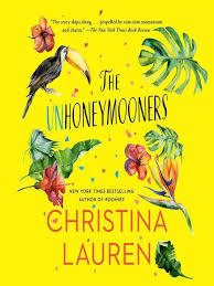 Title Details For The Unhoneymooners By Christina Lauren Wait List Christina Lauren Comedy Writing Ebooks