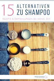 here are 15 ways to wash your hair without a classic shampoo and get a pres best hairstyles 2019 fettige haare haare waschen ohne shampoo shampoo selber machen
