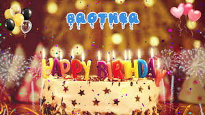 Brother Birthday Song Happy Birthday Brother Youtube