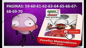 Paco el chato es una plataforma independiente que ofrece recursos de apoyo a los libros de texto de la sep y otras editoriales. Desafios Matematicos 6 Matematicas 6 Matematicas 6to Pagina 59 60 61 62 63 64 65 66 67 68 69 70 Cute766