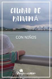 Que Hacer Y Ver En La Ciudad De Panama Magia En El Camino Ciudad De Panama Viajar A Panama Panama