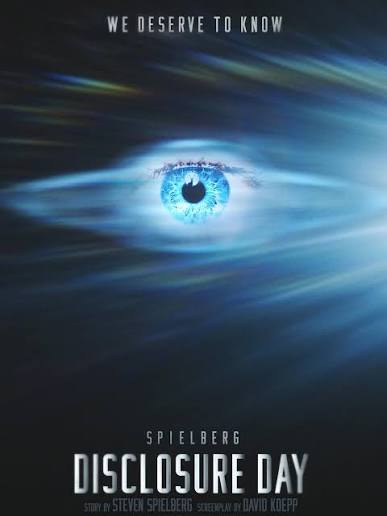New poster for Steven Spielberg's 'DISCLOSURE DAY'. The film follows the  disclosure to the world that aliens might be real.