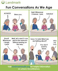 How to cope with this, says our article. Conversations As We Age Understanding Urinary Incontinence