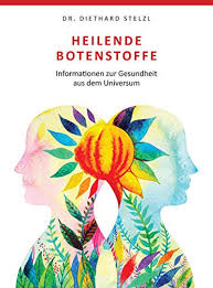Brauchen wir so viele feiertage? Heilende Botenstoffe Informationen Zur Gesundheit Aus Dem Universum Amazon De Stelzl Dr Diethard Bucher
