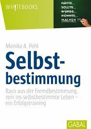 „ich kann ihr buch sarai felice di saperlo adesso fremdbestimmt pdf. Selbstbestimmung Ebook Pdf Von Monika A Pohl Portofrei Bei Bucher De