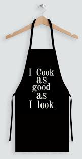 I Cook As Good As I Look Funny Machine Embroidery Etsy In 2020 Funny Aprons Apron Designs Funny Aprons For Men