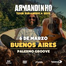  ARMANDINHO & BANDA REGRESAN A BUENOS AIRES EN 2025  ¡La espera  terminó! ️ 6 de marzo Palermo Groove ️ ENTRADAS YA A LA VENTA:   ¡Aprovechá la PREVENTA con precios
