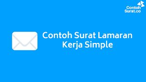 10 Contoh Surat Lamaran Kerja Simple Dan Elegan Surat Sarjana Pimpinan