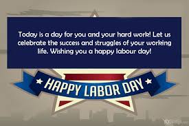 You'll have more time for relaxing this labor day when you pick one of our carefully curated holiday ecards. Happy Labor Day Wishes Card For Whatsapp Status