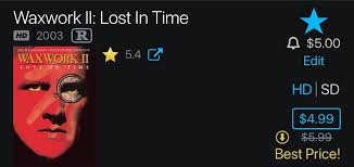 Waxwork II: Lost In Time $4.99 (ATL) : r/iTunesMovieDeals