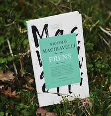 Makyavelist Dusunce Nin Temelini Olusturan Prens Devlet Yonetiminin Nasil Mumkun Olabilecegi Ve Nasil Surdurulecegi Uzerine On Alti Kitap Dusunceler Edebiyat