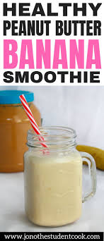 Healthy Peanut Butter Banana Breakfast Smoothie Recipe Breakfast Smoothie Recipes Banana Breakfast Smoothie Healthy Peanut Butter