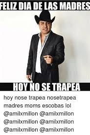 El día del padre es una celebración u homenaje dedicada a los padres. Feliz Dia De Las Madres Memes