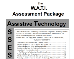 The Wati Assistive Technology Assessment Is A Process Based Systematic Approach To Providi Assistive Technology Special Education Resources School Technology