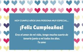 Para nuestra amiga y compañera de toda la vida que es nuestra hermana te traemos estas tarjetas para deseos de feliz cumpleaños para la hermana. Felicitaciones De Cumpleanos Para Mi Novio O Novia