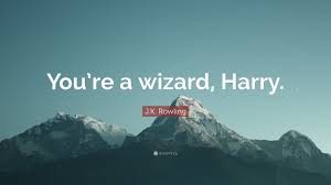 This is you're a wizard harry by satan's mailman on vimeo, the home for high quality videos and the people who love them. J K Rowling Quote You Re A Wizard Harry