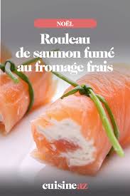 Rouleau De Saumon Fume Au Fromage Frais Recette Saumon Fume Recettes De Cuisine Repas Noel Facile