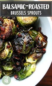 Ina Garten S Roasted Balsamic Brussels Sprouts Alexandra S Kitchen Recipe Sprout Recipes Veggie Dishes Recipes