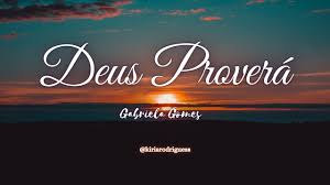 Fernandinho)a bblia que o mundo vai leragindo deusno temasmeu melhor. Deus Provera Gabriela Gomes Letra Youtube