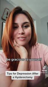 I had no idea depression was a thing after a hysterectomy. 🤯 Here are some  tips that have helped me get through this time. Remember to be gracious to  yourself.#hysterectomy #recovery #healing ...