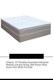 An orthopedic mattress (or orthopaedic mattress) is a mattress designed to support the joints, back and overall body. Greaton 10 Pillowtop Assembled Orthopedic Mattress And Box Spring With Bonus Pillow Queen Size White