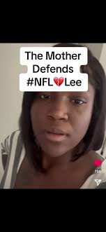 Mother Speaks Out Against False Accusations Involving #NFL💔Lee